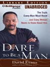 Dare to Be a Man